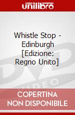 Whistle Stop - Edinburgh [Edizione: Regno Unito] dvd