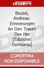 Beutel, Andreas: Erinnerungen An Den Traum Des Her [Edizione: Germania] dvd