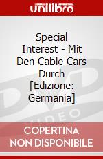 Special Interest - Mit Den Cable Cars Durch [Edizione: Germania] dvd