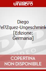 Diego Vel?Zquez-Ungeschminkt [Edizione: Germania] dvd