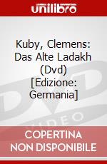 Kuby, Clemens: Das Alte Ladakh (Dvd) [Edizione: Germania] dvd