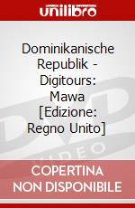 Dominikanische Republik - Digitours: Mawa [Edizione: Regno Unito] dvd