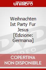 Weihnachten Ist Party Fur Jesus [Edizione: Germania] dvd