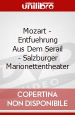 Mozart - Entfuehrung Aus Dem Serail - Salzburger Marionettentheater dvd