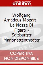 Wolfgang Amadeus Mozart - Le Nozze Di Figaro - Salzburger Marionettentheater dvd