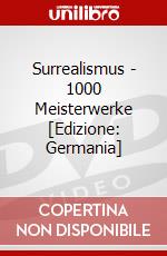 Surrealismus - 1000 Meisterwerke [Edizione: Germania] dvd