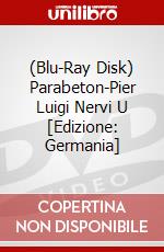 (Blu-Ray Disk) Parabeton-Pier Luigi Nervi U [Edizione: Germania] brd