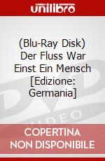 (Blu-Ray Disk) Der Fluss War Einst Ein Mensch [Edizione: Germania] brd