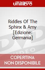 Riddles Of The Sphinx & Amy [Edizione: Germania] dvd