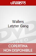 Wallers Letzter Gang dvd