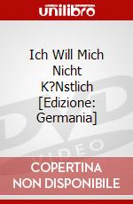 Ich Will Mich Nicht K?Nstlich [Edizione: Germania] dvd