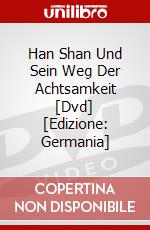 Han Shan Und Sein Weg Der Achtsamkeit [Dvd] [Edizione: Germania] dvd