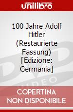 100 Jahre Adolf Hitler (Restaurierte Fassung) [Edizione: Germania] dvd