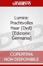Lumira: Prachtvolles Haar (Dvd) [Edizione: Germania] dvd