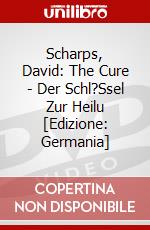 Scharps, David: The Cure - Der Schl?Ssel Zur Heilu [Edizione: Germania] dvd
