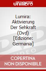 Lumira: Aktivierung Der Sehkraft (Dvd) [Edizione: Germania] dvd