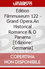 Edition Filmmuseum 122 - Grand Opera.An Historical Romance & O Panama [Edizione: Germania] dvd