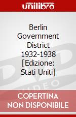 Berlin Government District 1932-1938 [Edizione: Stati Uniti] film in dvd di Cd Baby