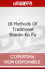 18 Methods Of Traditional Shaolin Ku Fu dvd