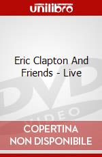 Eric Clapton And Friends - Live dvd