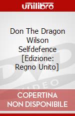 Don The Dragon Wilson Selfdefence [Edizione: Regno Unito] dvd