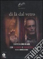 Di là dal vetro. Il film. DVD dvd