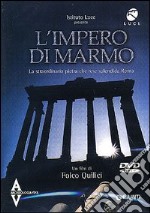 Marino Maranzana - L' Impero Di Marmo. La Straordinaria Pietra Che Rese Splendida Roma. DVD