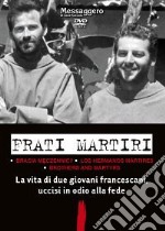 Alberto Friso / Jarek Wysoczanski - Frati Martiri. Una Storia Francescana Nel Racconto Del Terzo Compagno. DVD dvd