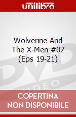 Wolverine And The X-Men #07 (Eps 19-21) dvd