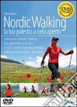 Nordic walking. La tua palestra a cielo aperto. DVD dvd