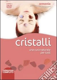 Manning Keri - Cristalli. Una Cura Naturale Per Tutti. DVD. Con Libro dvd