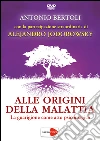 Alle Origini Della Malattia (Antonio Bertoli / Alejandro Jodorowsky) (Libro+Dvd) dvd