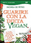 Michela De Petris - Guarire Con La Dieta Vegan dvd