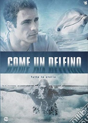 Come Un Delfino - Tutta La Storia (4 Dvd) film in dvd di Raoul Bova