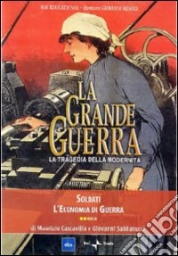Grande Guerra (La) #02 - Soldati dvd