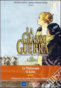 Grande Guerra (La) #04 - La Propaganda dvd