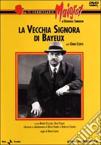 Il commissario Maigret. La vecchia signora di Bayeux dvd