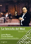 Fanciulla Del West (La) dvd