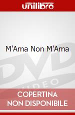 M'Ama Non M'Ama dvd