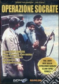 Operazione Socrate. Il caso Osho Rajneesh. Come e perché è stato ucciso il maestro spirituale più discusso della nostra epoca. DVD dvd