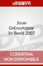 Jouw Geboortejaar In Beeld 2007 dvd