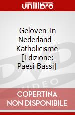 Geloven In Nederland - Katholicisme [Edizione: Paesi Bassi] dvd