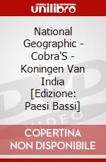 National Geographic - Cobra'S - Koningen Van India [Edizione: Paesi Bassi] dvd
