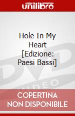 Hole In My Heart [Edizione: Paesi Bassi] dvd