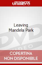 Leaving Mandela Park dvd