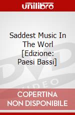 Saddest Music In The Worl [Edizione: Paesi Bassi] film in dvd