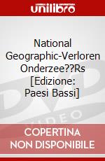 National Geographic-Verloren Onderzee??Rs [Edizione: Paesi Bassi] dvd