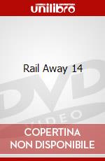 Rail Away 14 dvd