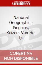 National Geographic - Pinguins, Keizers Van Het Ijs dvd