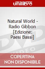 Natural World - Radio Gibbon [Edizione: Paesi Bassi] dvd